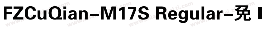 FZCuQian-M17S Regular字体转换
